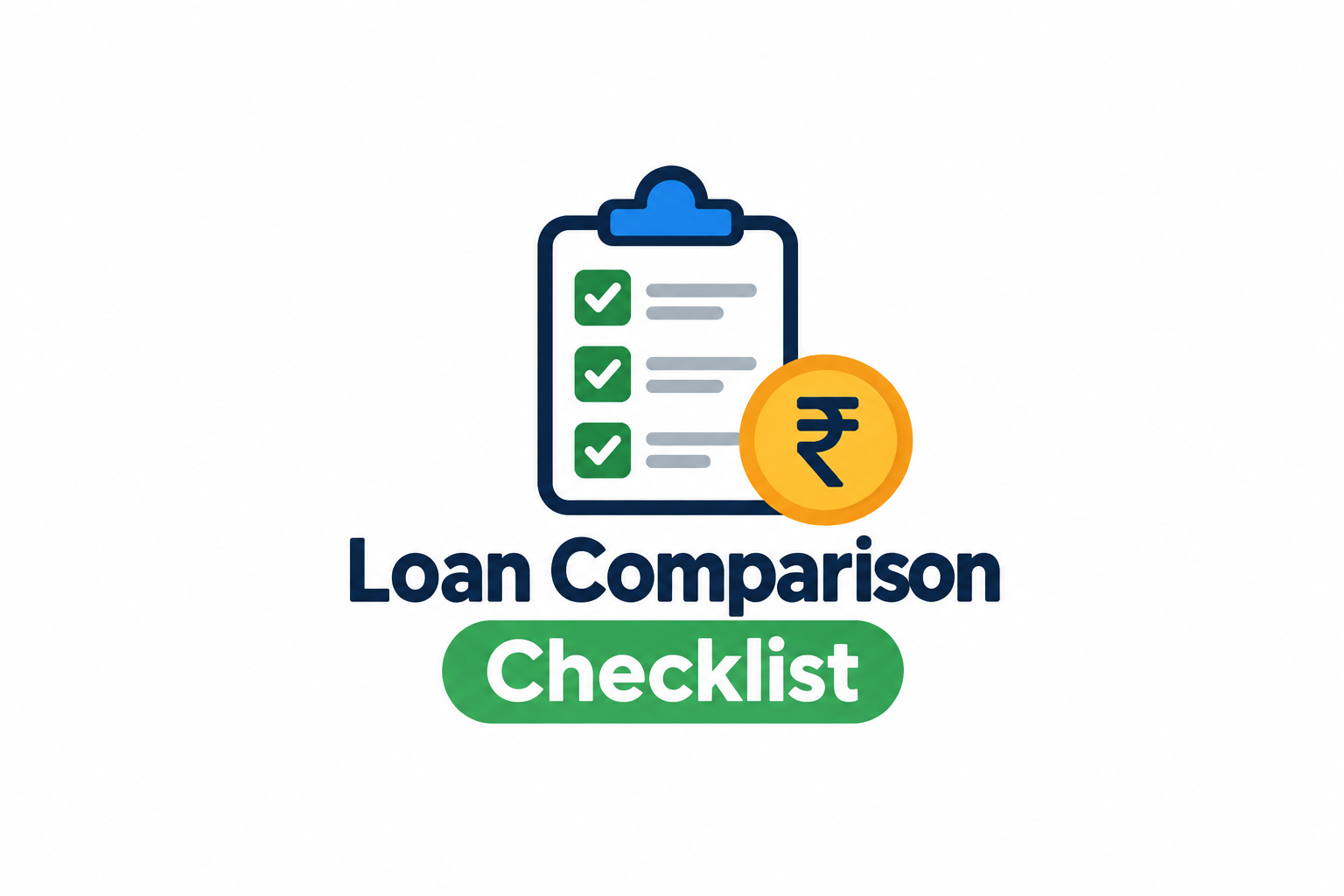 Loan Comparison Checklist showing a checklist, rupee coin, and key factors to compare before choosing a loan.